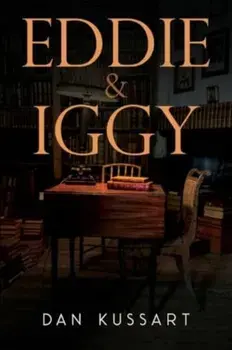 Eddie & Iggy, Paperback/Dan Kussart