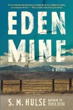 Eden Mine, Paperback/S. M. Hulse