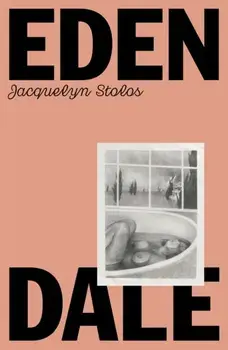 Edendale, Paperback/Jacquelyn Stolos