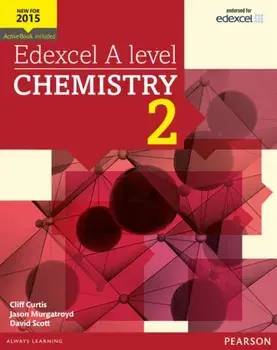 Edexcel A level Chemistry Student Book 2 + ActiveBook/Dave Scott