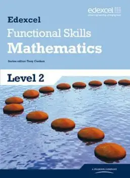 Edexcel Functional Skills Mathematics Level 2 Student Book, Paperback/Tony Cushen