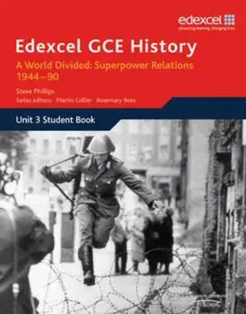 Edexcel GCE History A2 Unit 3 E2 A World Divided: Superpower, Paperback/Steve Phillips
