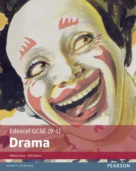 Edexcel GCSE (9-1) Drama Student Book, Paperback/Phil Cleaves