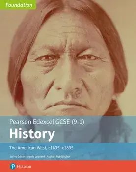 Edexcel GCSE (9-1) History Foundation The American West, c1835-c1895 Student Book, Paperback/Rob Bircher