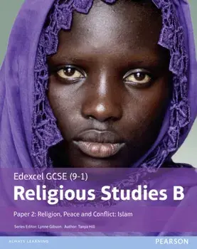 Edexcel GCSE (9-1) Religious Studies B Paper 2: Religion, Peace and Conflict - Islam Student Book, Paperback/Tanya Hill