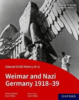 Edexcel GCSE History (9-1): Weimar and Nazi Germany 1918-39 Student Book. 1, Paperback/Richard McFahn