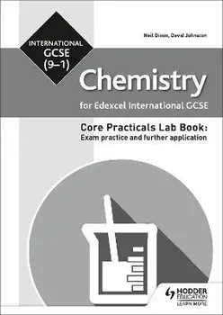 Edexcel International GCSE (9-1) Chemistry Student Lab Book: Exam practice and further application, Paperback/Neil Dixon