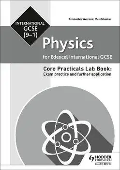 Edexcel International GCSE (9-1) Physics Student Lab Book: Exam practice and further application, Paperback/Kimberley Walrond