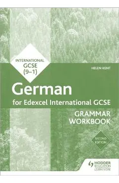 Edexcel International GCSE German Grammar Workbook Second Ed - Helen Kent