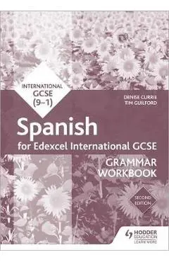 Edexcel International GCSE Spanish Grammar Workbook Second E - Denise Currie