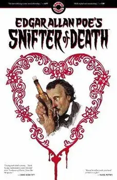 Edgar Allan Poe's Snifter of Death, Paperback/Tom Peyer