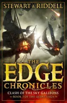 Edge Chronicles 3: Clash of the Sky Galleons, Paperback/Paul Stewart