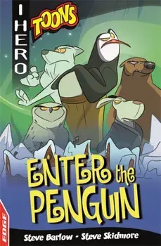 EDGE: I HERO: Toons: Enter The Penguin, Paperback/Steve Skidmore