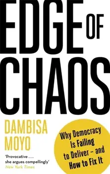 Edge of Chaos, Paperback/Dambisa Moyo