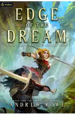 Edge of the Dream: An Epic Fantasy Adventure - Andrew Rowe