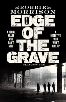 Edge of the Grave, Hardback/Robbie Morrison
