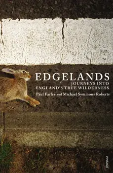 Edgelands, Paperback/Paul Farley