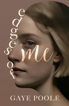 Edges of Me, Paperback/Gaye Poole