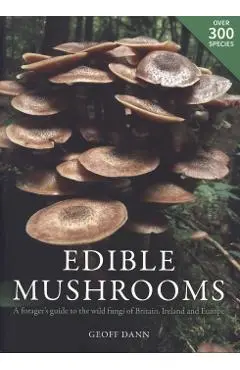 Edible Mushrooms - Geoff Dann
