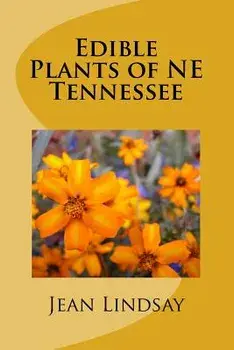 Edible Plants of Ne Tennessee/Jean Lindsay