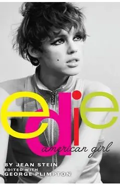 Edie: American Girl - Jean Stein