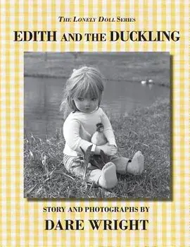 Edith and the Duckling, Paperback/Dare Wright