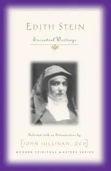 Edith Stein: Essential Writings, Paperback/Edith Stein