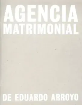 Eduardo Arroyo: Agencia Matrimonial. Artist's Sketchbook, Paperback/***