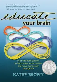 Educate Your Brain, Paperback/Kathy Brown