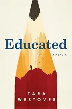Educated: A Memoir, Hardcover/Tara Westover