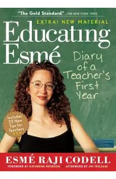 Educating Esm�: Diary of a Teacher's First Year - Esm� Raji Codell