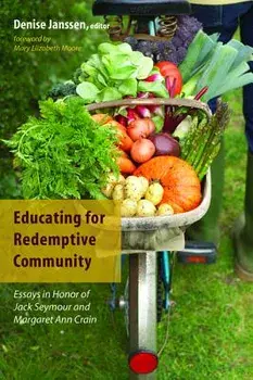 Educating for Redemptive Community, Paperback/Denise Janssen
