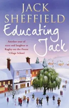 Educating Jack, Paperback/Jack Sheffield