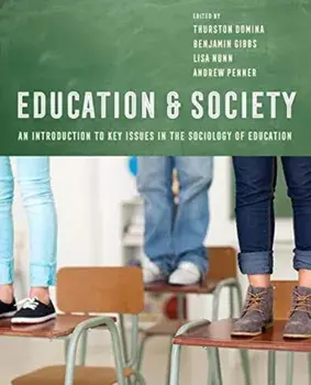 Education and Society: An Introduction to Key Issues in the Sociology of Education, Paperback/Thurston Domina