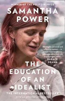 Education of an Idealist, Paperback/Samantha Power