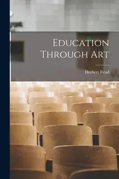 Education Through Art, Paperback/Herbert 1893-1968 Read