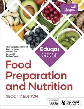 Eduqas GCSE Food Preparation and Nutrition Second Edition, Paperback/Jayne Hill