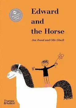 Edward and the Horse, Hardback/Ann Rand