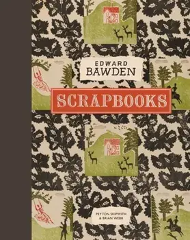 Edward Bawden Scrapbooks, Hardback/Brian Webb