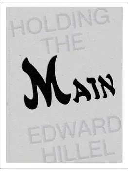 Edward Hillel (Bilingual edition). Holding the Main • Tendre La Main, Hardback/***