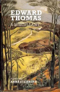 Edward Thomas: A Miscellany, Paperback/Edward Thomas