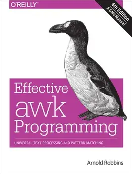 Effective AWK Programming, 4e, Paperback/Arnold Robbins