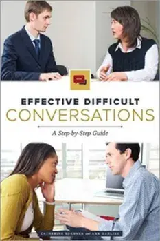 Effective Difficult Conversations: A Step-By-Step Guide, Paperback/Catherine Soehner
