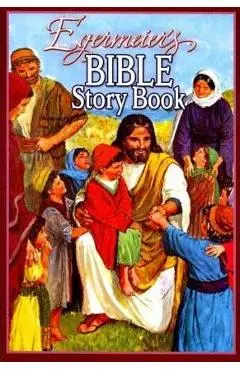 Egermeier's Bible Story Book - Elsie Egermeier