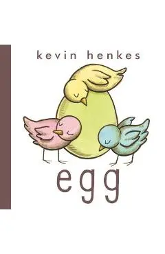 Egg - Kevin Henkes