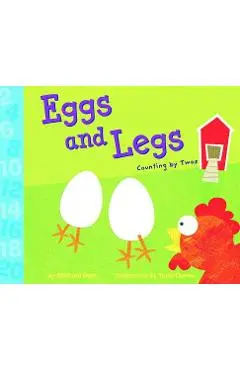 Eggs and Legs: Counting by Twos - Michael Dahl