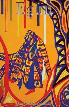 Egun: The Ifa Concept of Ancestor Reverence, Paperback/Awo Fa'lokun Fatunmbi
