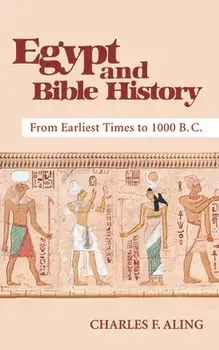 Egypt and Bible History, Paperback/Charles F. Aling