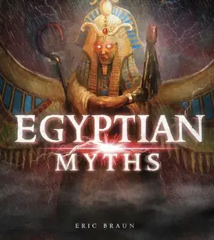 Egyptian Myths, Paperback/Eric Braun