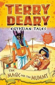 Egyptian Tales: The Magic and the Mummy, Paperback/Terry Deary
